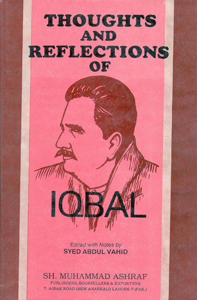 THOUGHTS AND REFLECTIONS OF IQBAL