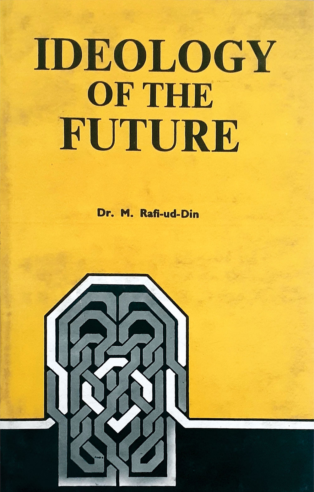 IDEOLOGY OF THE FUTURE