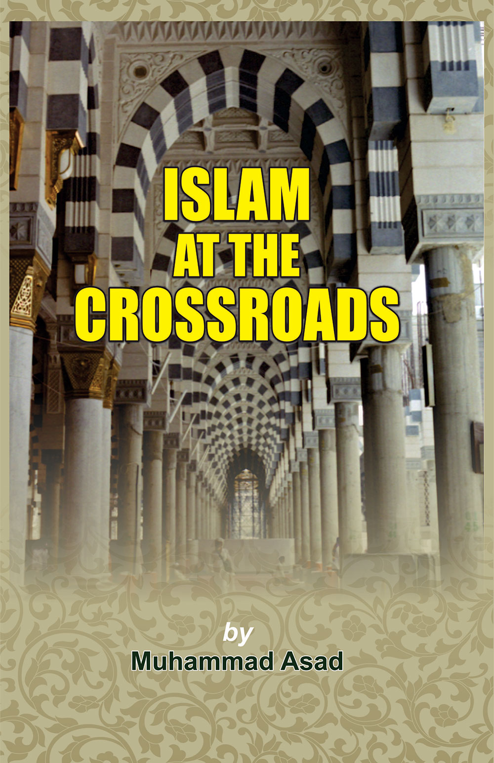 ISLAM AT THE CROSSROADS